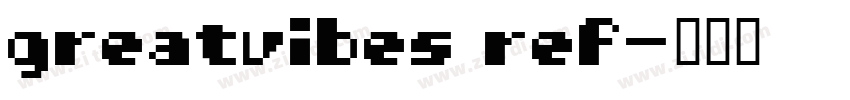 greatvibes ref字体转换